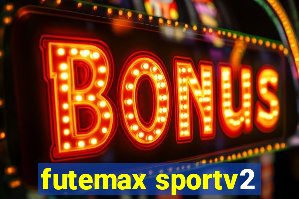 futemax sportv2